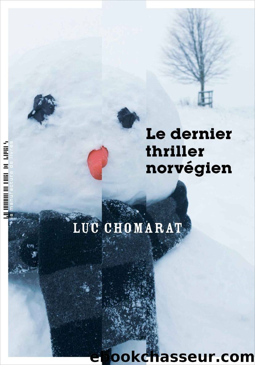 Le dernier thriller norvégien by Luc Chomarat