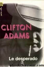 Le desperado by Clifton Adams