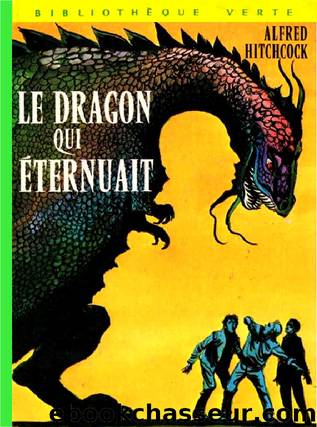 Le dragon qui Ã©ternuait by Alfred Hitchcock & Robert Arthur & Nick West