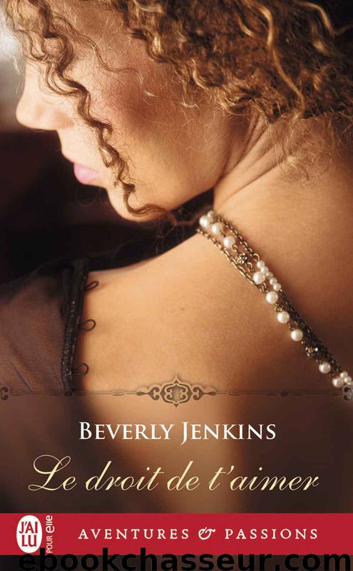 Le droit de t'aimer by Beverly Jenkins