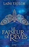 Le faiseur de rÃªves by Taylor Laini