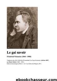 Le gai savoir by Nietzsche Friedrich