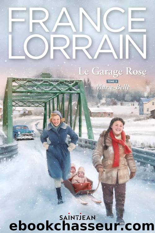 Le garage rose T3 : Marie-Belle by France Lorrain