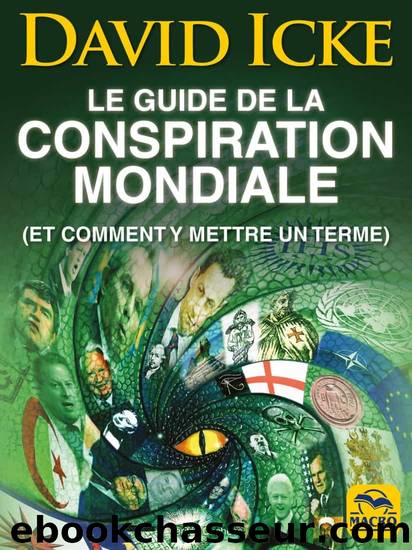 Le guide de la conspiration mondiale by David Icke