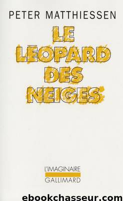 Le leopard des neiges by Matthiessen Peter