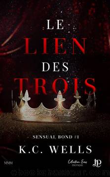 Le lien des trois by K.C. Wells