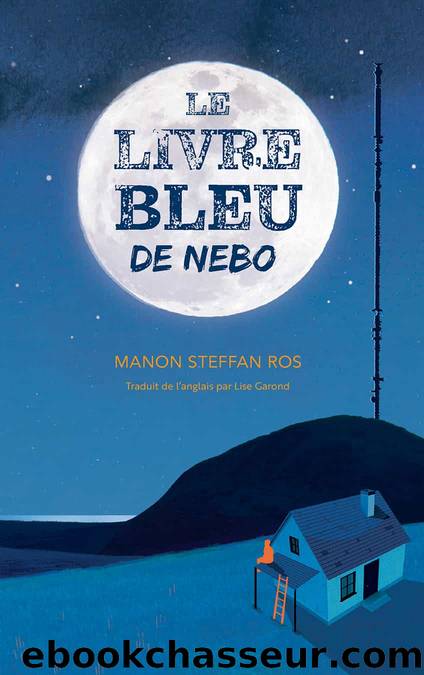 Le livre bleu de Nebo by Manon Steffan Ros