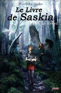 Le livre de Saskia 1 - Le rÃ©veil by Pavlenko Marie