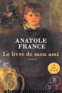 Le livre de mon ami by Anatole France