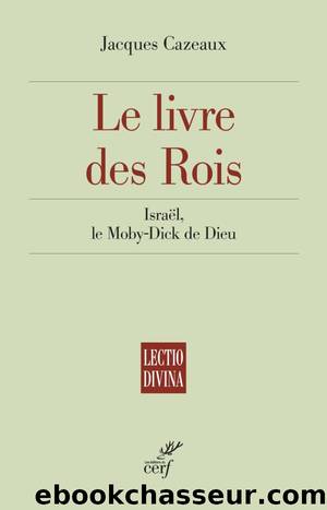 Le livre des rois by Jacques Cazeaux