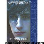 Le long jour bleu by Scott Westerfeld - Midnighters - 3