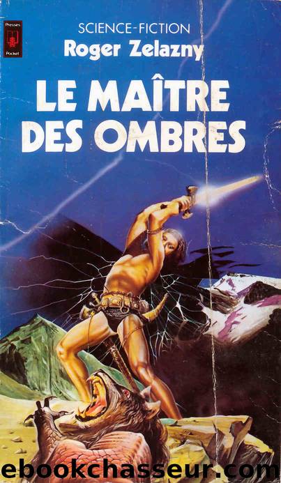 Le maitre des ombres by Roger Zelazny