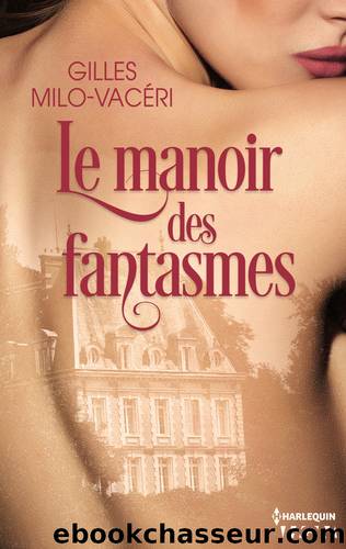 Le manoir des fantasmes by Gilles Milo-Vacéri