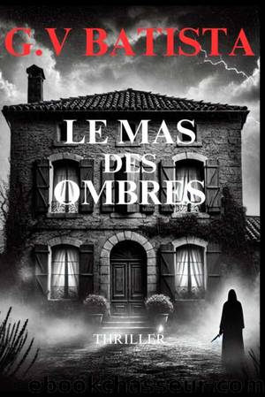 Le mas des ombres by G.V. Batista