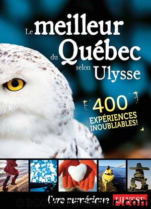 Le meilleur du Québec selon Ulysse by Collectif Ulysse