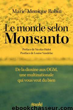 Le monde selon Monsanto by Marie-Monique Robin