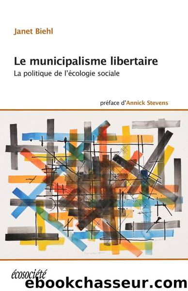 Le municipalisme libertaire by Janet Biehl