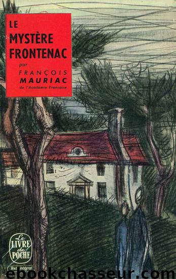 Le mystère Frontenac by François Mauriac