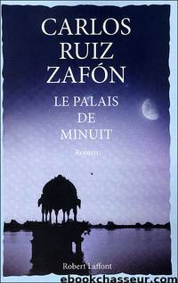 Le palais de minuit by Carlos Ruiz Zafón