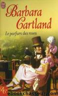 Le parfum des roses by Barbara Cartland