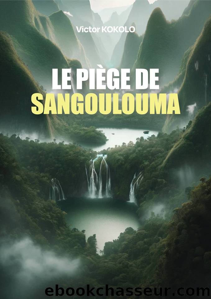 Le piÃ¨ge de Sangoulouma by Victor Kokolo