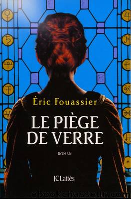 Le piÃ¨ge de verre by Fouassier Éric