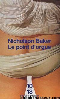 Le point d'orgue by Nicholson Baker