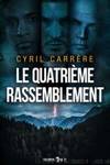 Le quatriÃ¨me rassemblement by Cyril Carrère