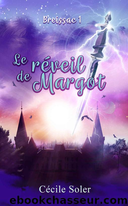 Le rÃ©veil de Margot (French Edition) by Cécile Soler