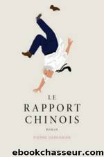 Le rapport chinois by Pierre Darkanian