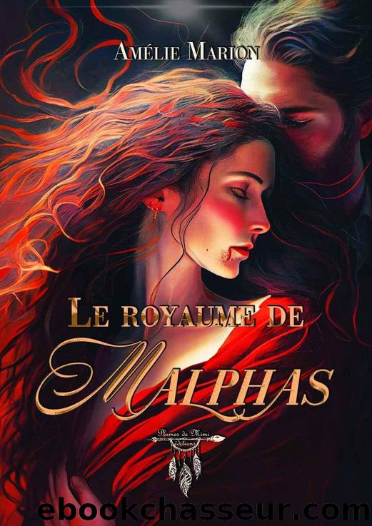 Le royaume de Malphas (French Edition) by Amélie Marion