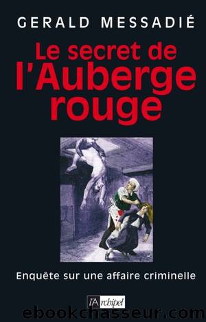 Le secret de l'auberge rouge by Gerald Messadié