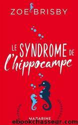 Le syndrome de l'hippocampe (French Edition) by Zoe Brisby