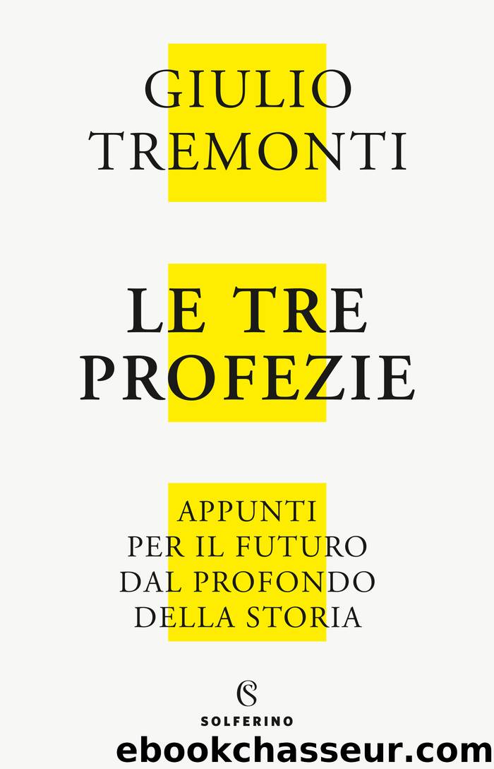 Le tre profezie by Giulio Tremonti