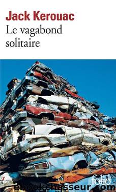 Le vagabond solitaire by Jack Kerouac