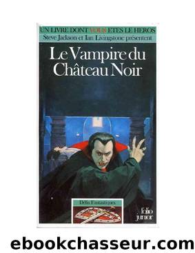 Le vampire du chÃ¢teau noir - Steve Jackson & Ian Livingstone by LDVELH