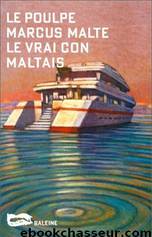 Le vrai con maltais by Marcus Malte