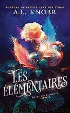 Les Ã©lÃ©mentaires (French Edition) by A.L. Knorr