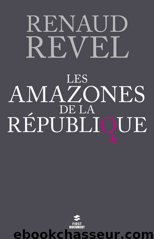 Les Amazones de la République by Revel Renaud