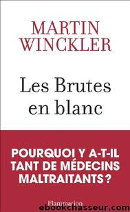 Les Brutes en blanc by Winckler Martin