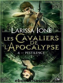 Les Cavaliers De l'Apocalypse T4 - Pestilence by Larissa Ione