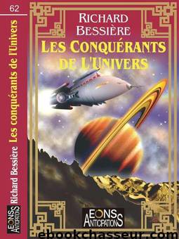 Les Conquérants De L'Univers by Richard Bessière