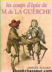 Les Coups d'épée de M. de la Guerche by Amédée Achard