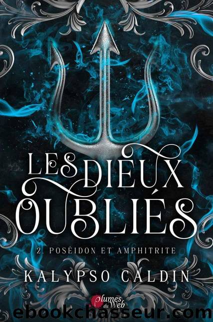 Les Dieux OubliÃ©s - 2. PosÃ©idon et Amphitrite (French Edition) by Kalypso Caldin