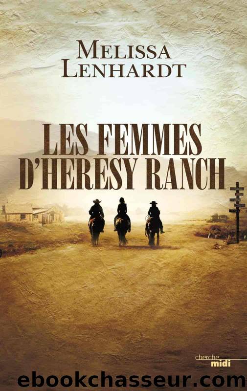 Les Femmes dâHeresy Ranch by Lenhardt Melissa