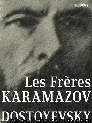 Les Frères Karamazov by Dostoievski Fedor Mikhailovitch