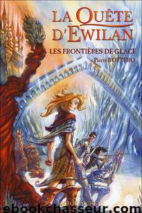 Les Frontières de Glaces by Pierre Bottero