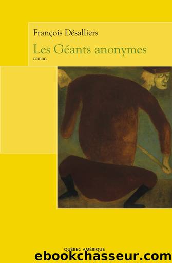 Les GÃ©ants anonymes by François Désalliers