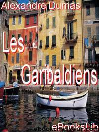 Les Garibaldiens by Alexandre Dumas