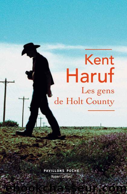 Les Gens de Holt County by Haruf Kent